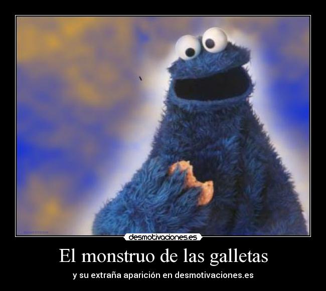 El monstruo de las galletas - y su extraña aparición en desmotivaciones.es