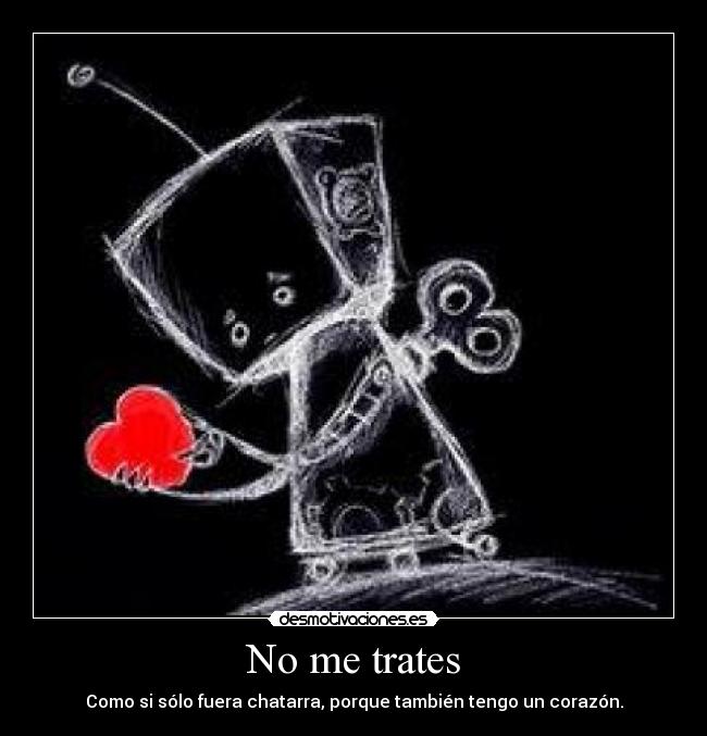 No me trates -