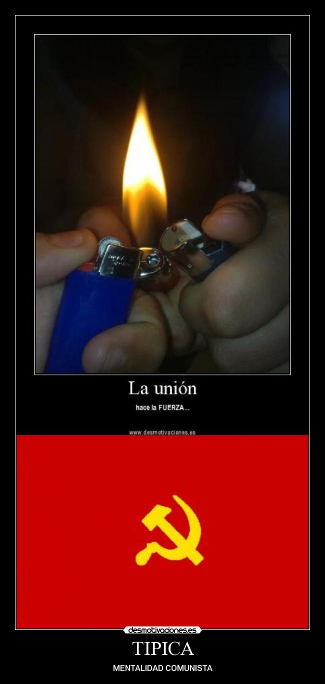 TIPICA - MENTALIDAD COMUNISTA