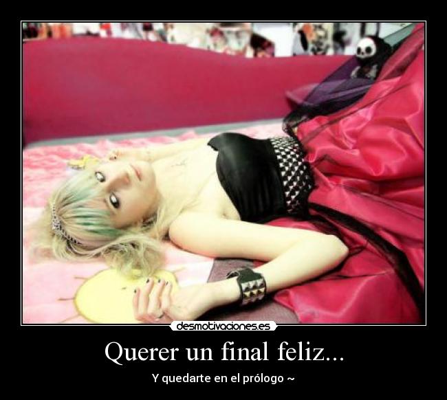 Querer un final feliz... -