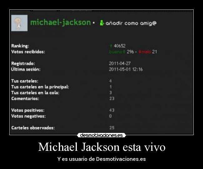 Michael Jackson esta vivo - Y es usuario de Desmotivaciones.es