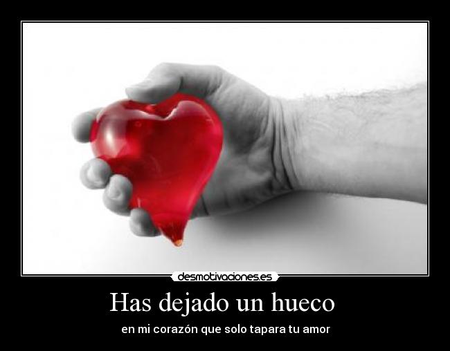 Has dejado un hueco  - 