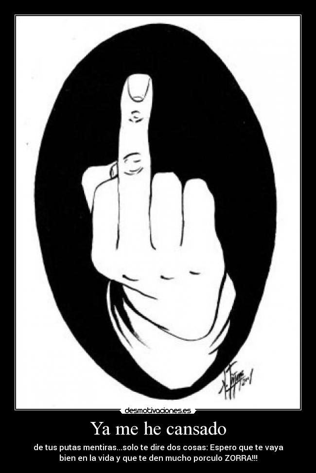 carteles inhanna desmotivacion adios t_t principal joder zorras jose draven desmotivaciones