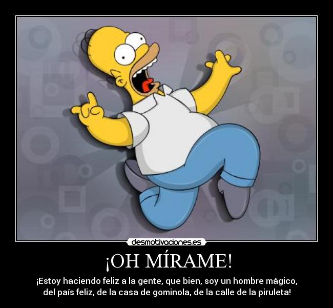 ¡OH MÍRAME! - 