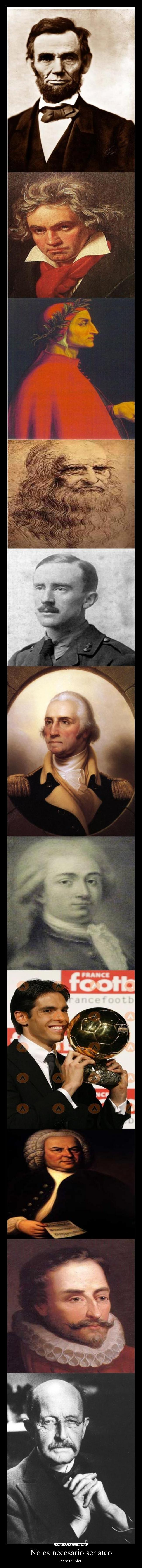 No es necesario ser ateo - para triunfar.