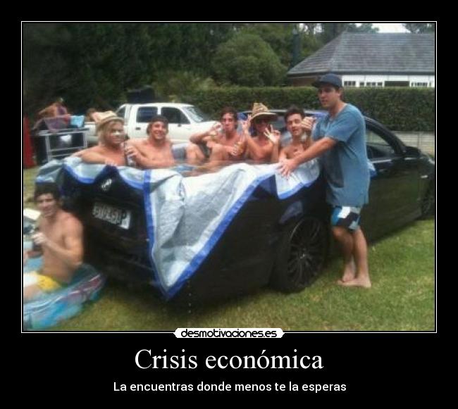 Crisis económica - La encuentras donde menos te la esperas