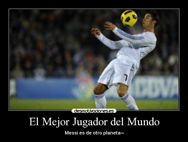 carteles mundo messi ronaldo cristiano desmotivaciones