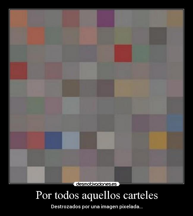 Por todos aquellos carteles - 