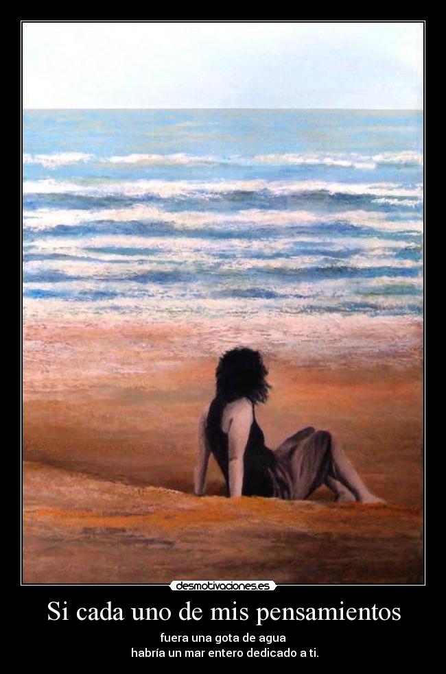 Si cada uno de mis pensamientos -
