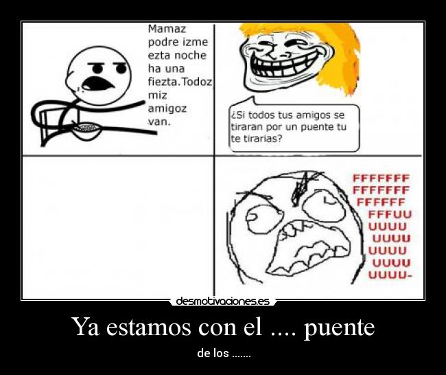 Ya estamos con el .... puente - 