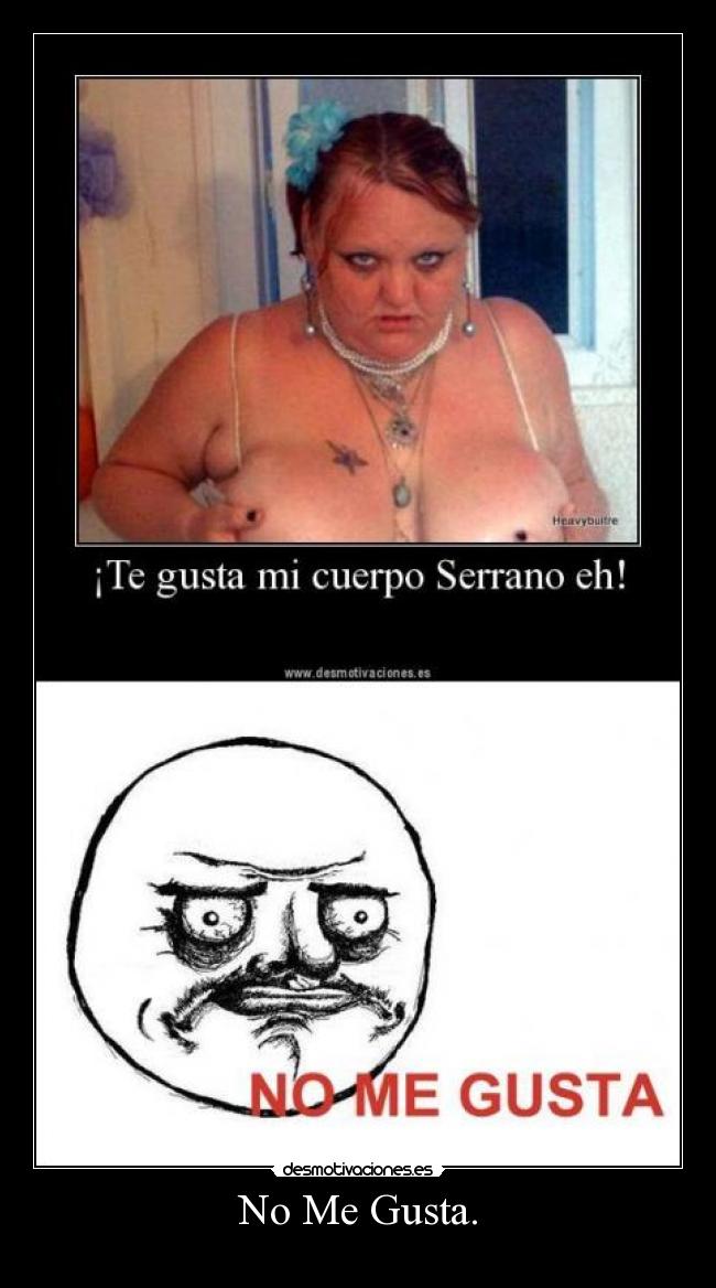 No Me Gusta. - 