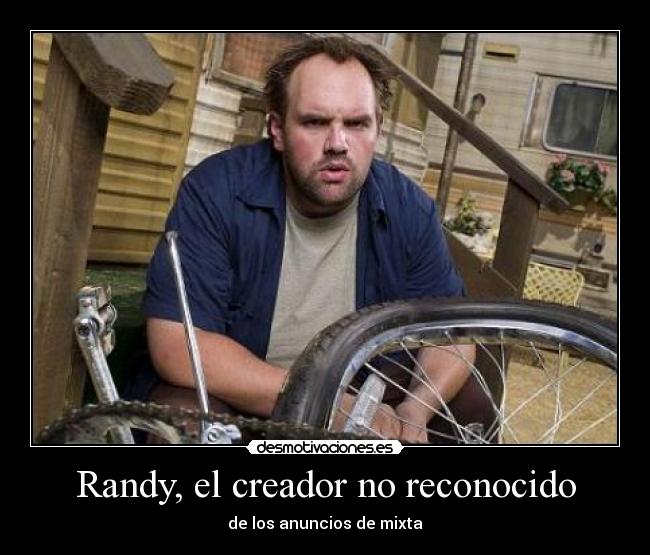 Randy, el creador no reconocido - de los anuncios de mixta
