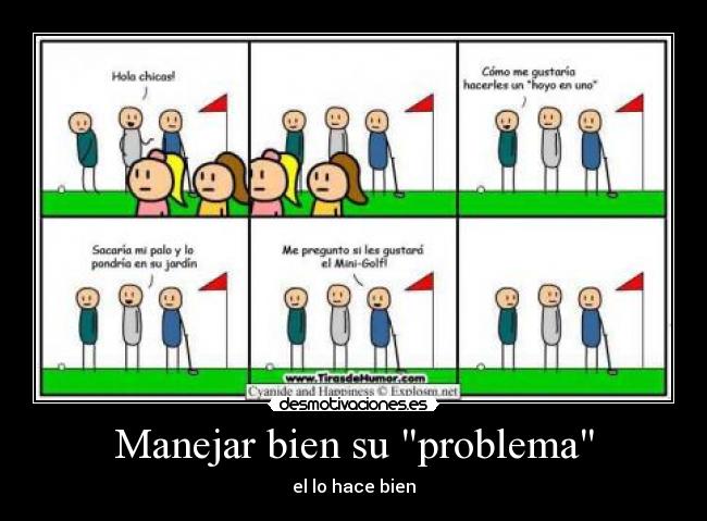 Manejar bien su problema -