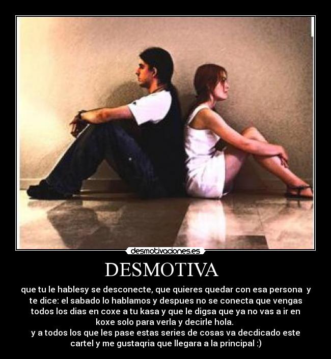 DESMOTIVA   - 