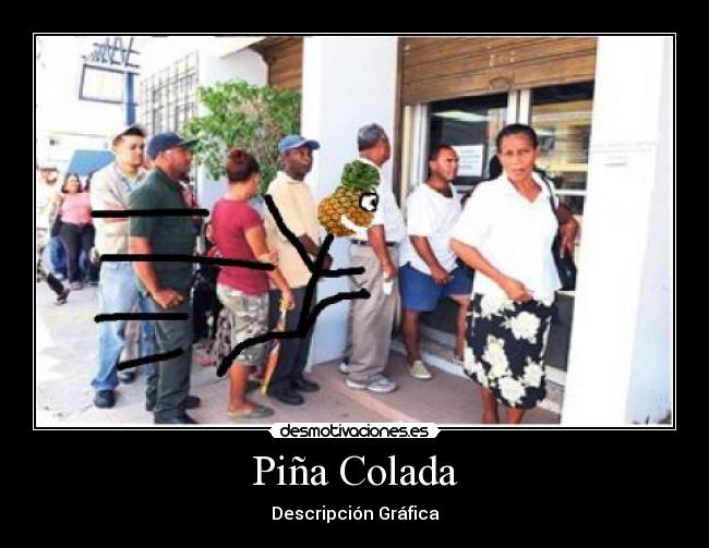 Piña Colada - Descripción Gráfica