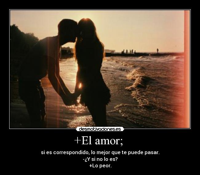 +El amor;  - 