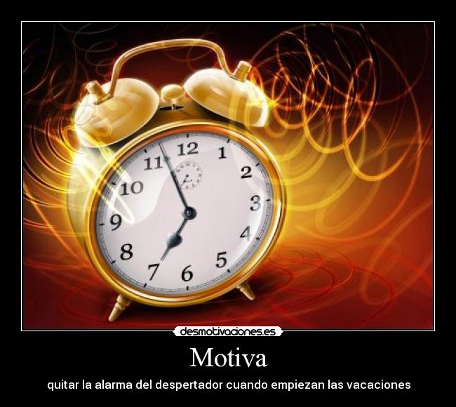 Motiva - quitar la alarma del despertador cuando empiezan las vacaciones