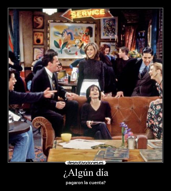 ¿Algún día -