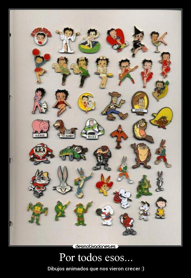 Por todos esos... - Dibujos animados que nos vieron crecer :)