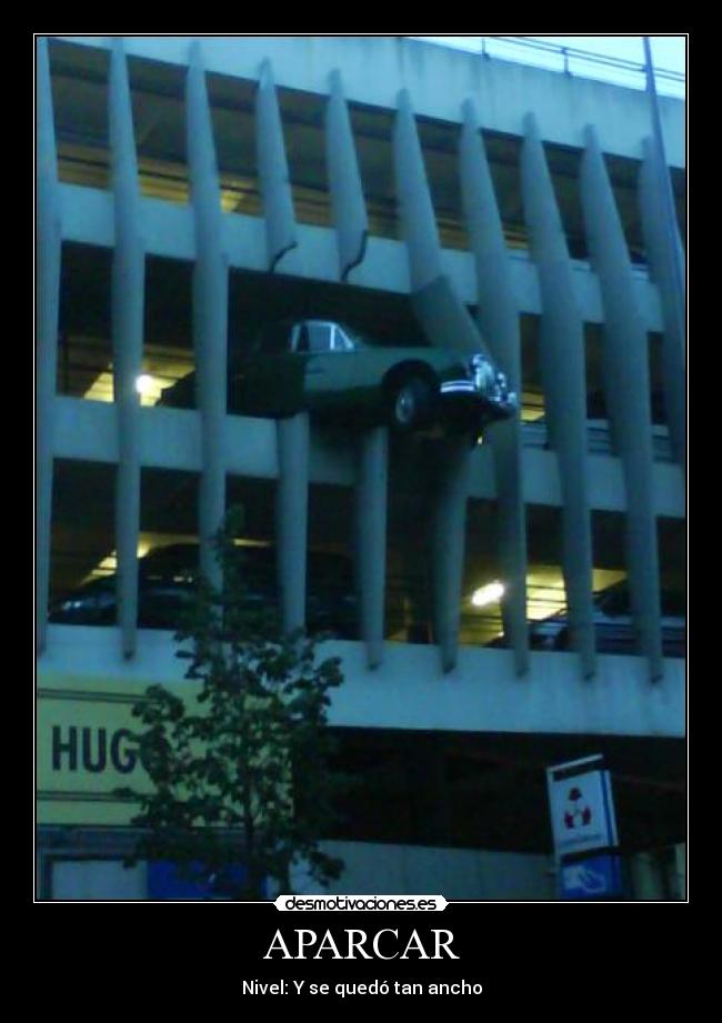 carteles aparcar coche aparcamiento experto desmotivaciones