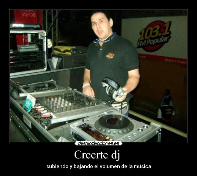 Creerte dj - subiendo y bajando el volumen de la música