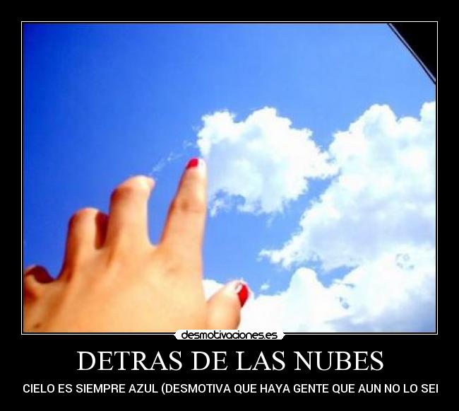 DETRAS DE LAS NUBES -