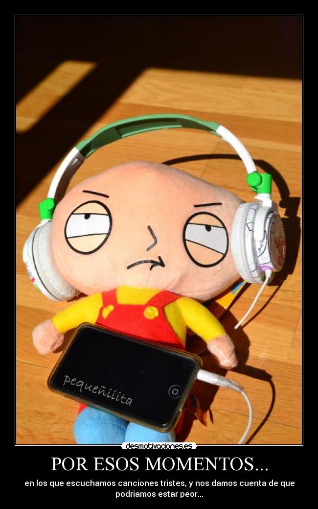 POR ESOS MOMENTOS... -