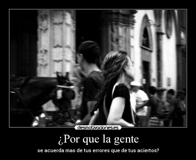 ¿Por que la gente -