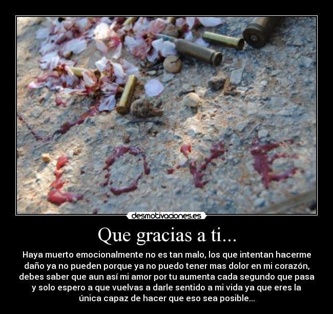Que gracias a ti... - 