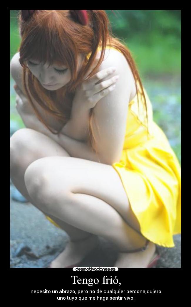 Tengo frió, - 