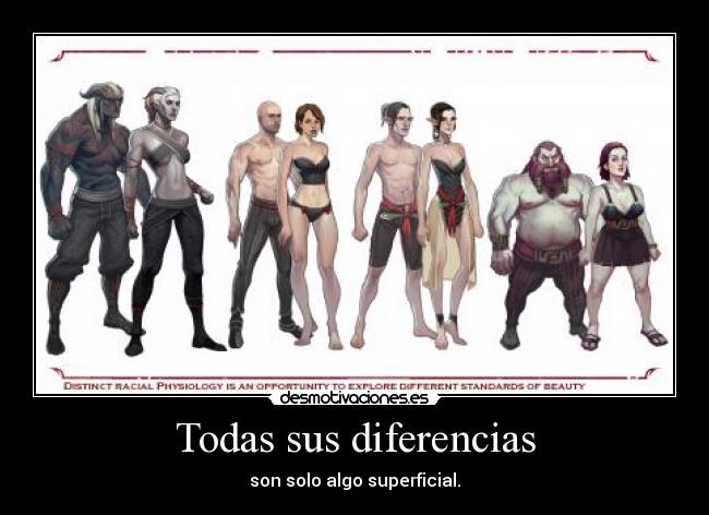 Todas sus diferencias - son solo algo superficial.