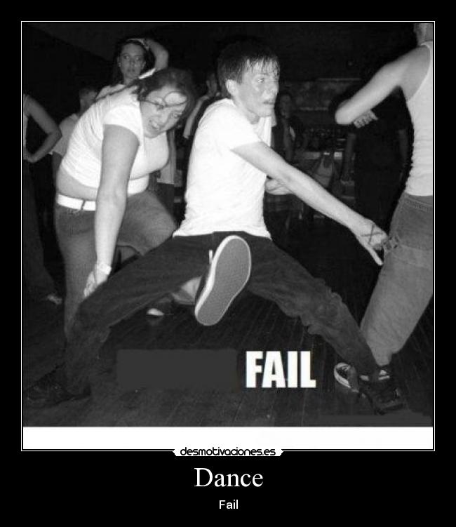 Dance - Fail