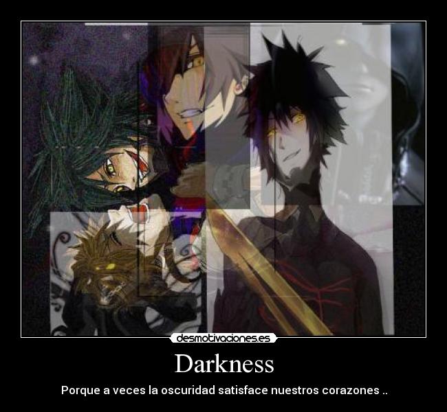 Darkness -