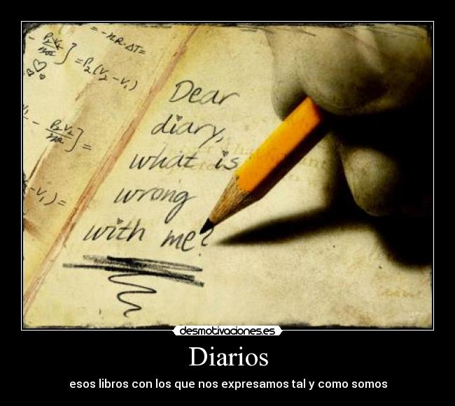 Diarios - esos libros con los que nos expresamos tal y como somos