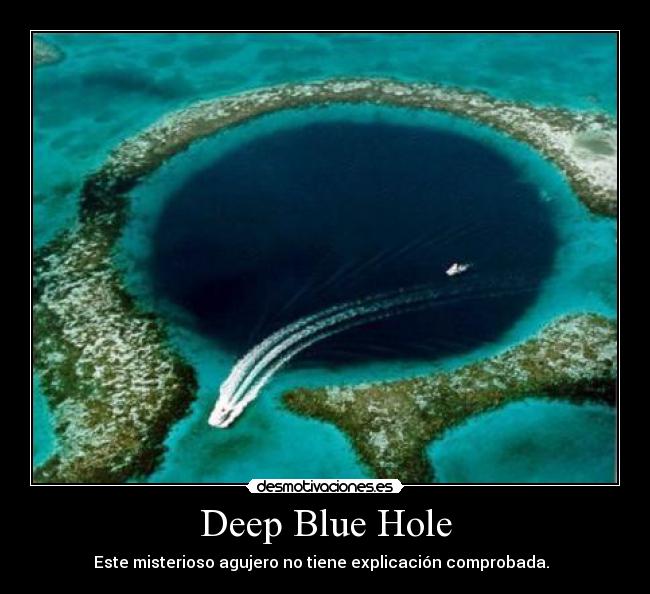 Deep Blue Hole - Este misterioso agujero no tiene explicación comprobada.