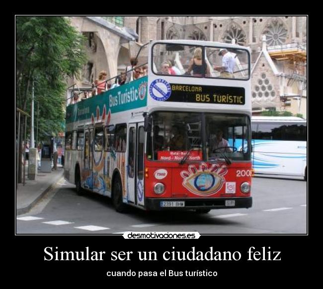 Simular ser un ciudadano feliz -
