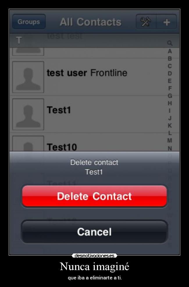 Nunca imaginé - que iba a eliminarte a ti.