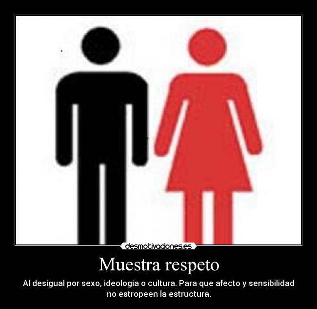 Muestra respeto -