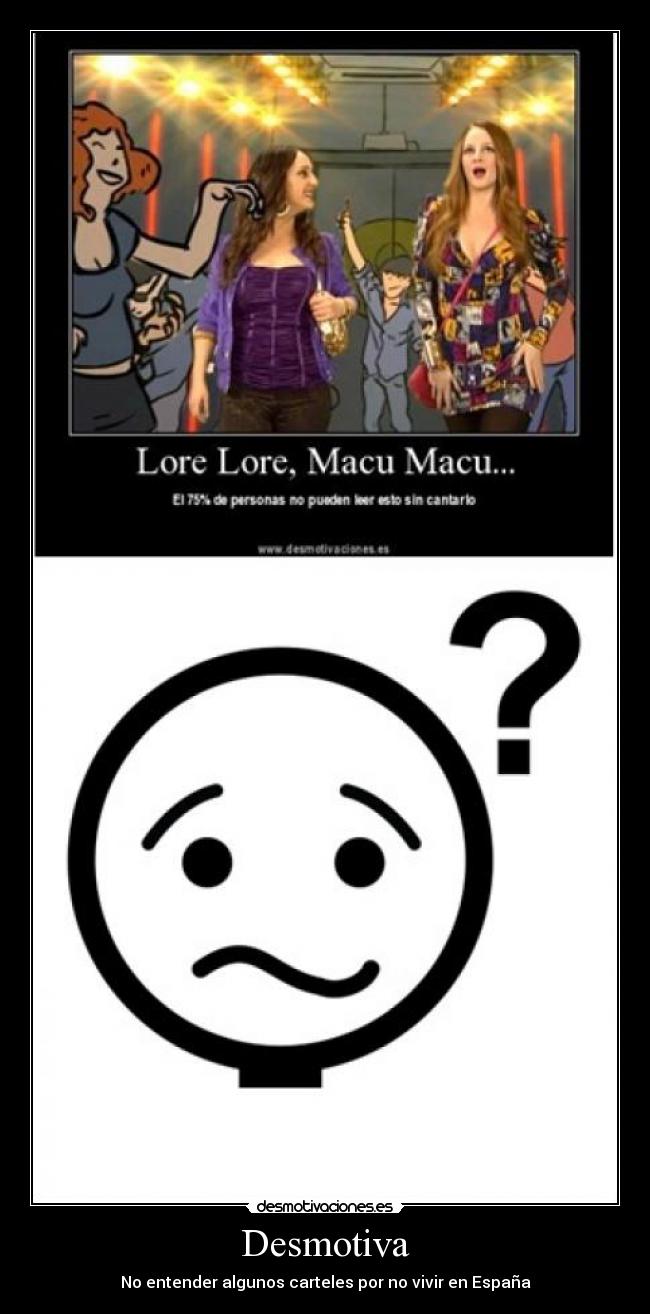 Desmotiva - No entender algunos carteles por no vivir en España