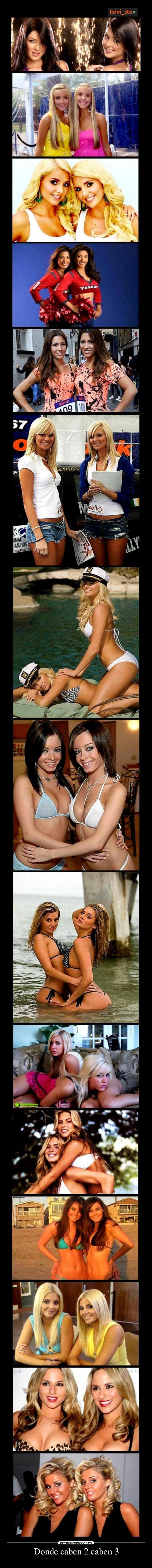 Donde caben 2 caben 3 - 