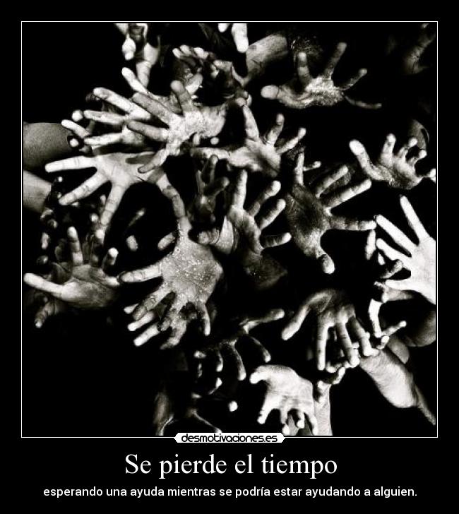 Se pierde el tiempo -