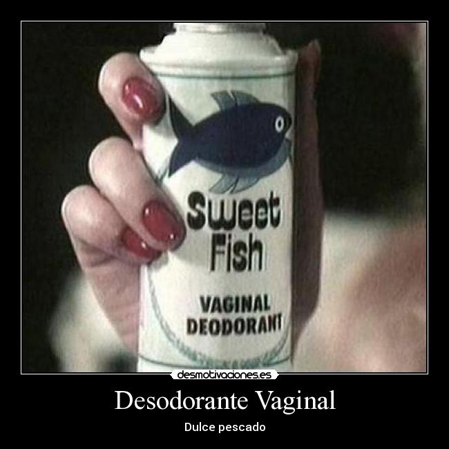 Desodorante Vaginal -