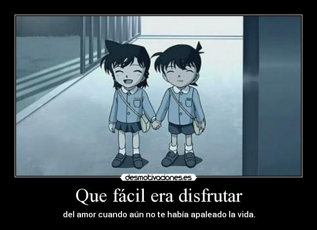 Que fácil era disfrutar - 