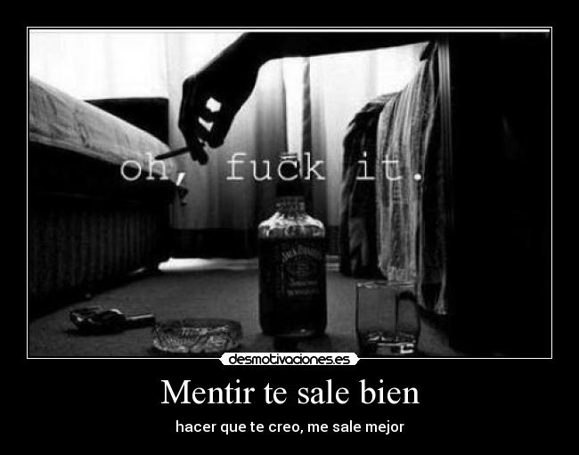 Mentir te sale bien -