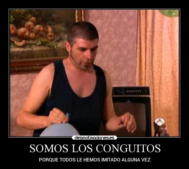 SOMOS LOS CONGUITOS - 