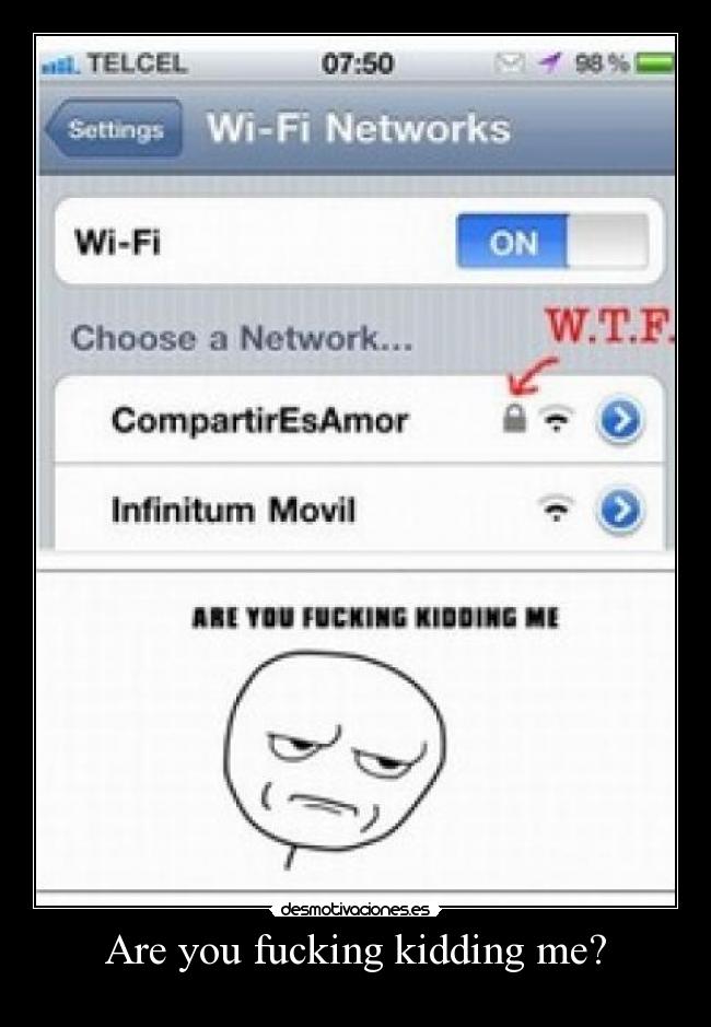 Are you fucking kidding me? -