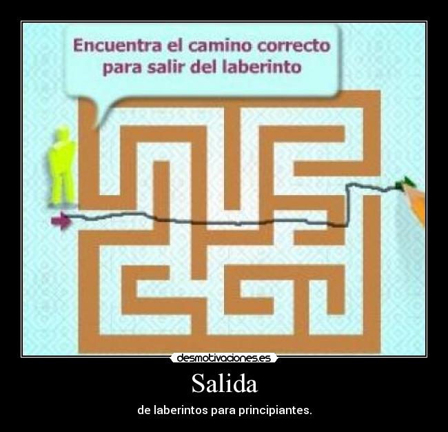 Salida - de laberintos para principiantes.