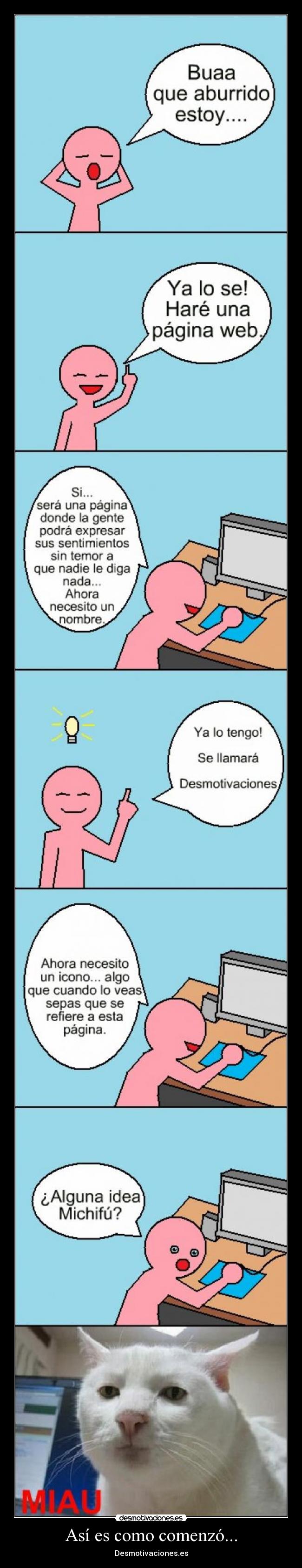 Así es como comenzó... -
