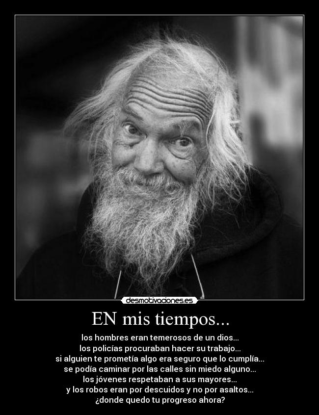 EN mis tiempos... -