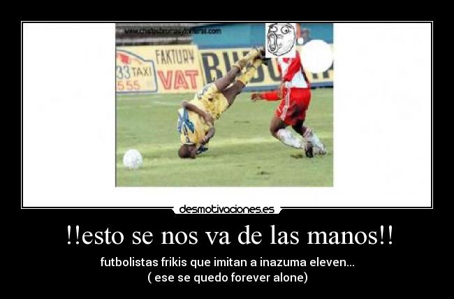 !!esto se nos va de las manos!! -